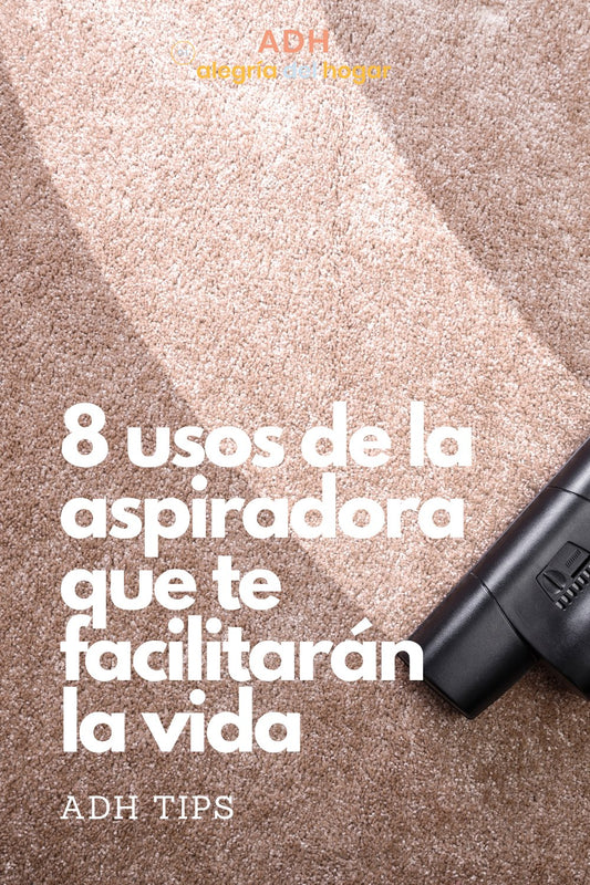 8 usos de la aspiradora que te facilitarán la vida - Alegriadelhogaradh